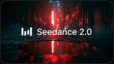 Seedance 2.0